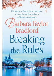 Breaking the Rules: An enthralling romance novel from the Sunday Times bestselling author: Book 7 (The Harte Family Saga)