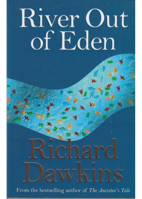 River Out of Eden: A Darwinian View of Life (Science Masters)