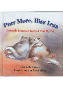 Purr More, Hiss Less