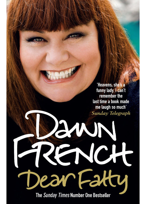 Dear Fatty: The hilarious and heartwarming memoir from one of Britain's best-loved comedians