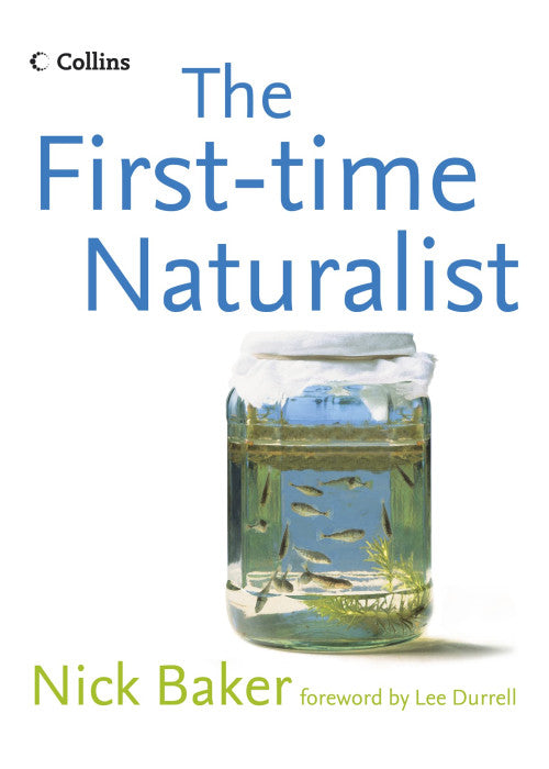 The First-time Naturalist