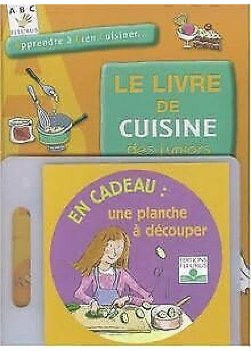 LIVRE DE CUISINE DES JUNIORS (LE)