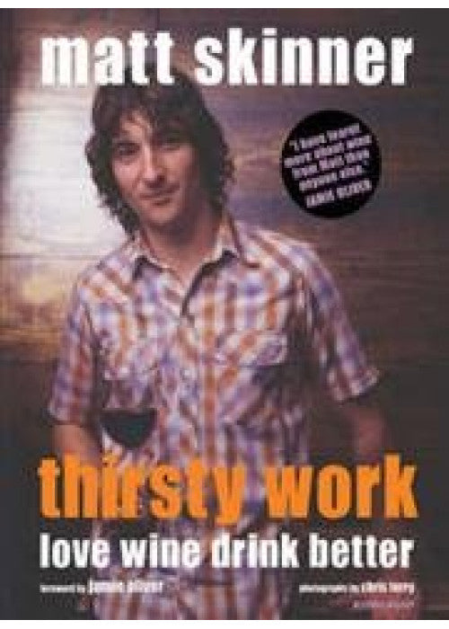 Thirsty Work: Matt Skinner