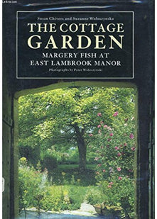 The Cottage Garden: Margery Fish at East Lambrook Manor: Margery Fisher at East Lambrook Manor