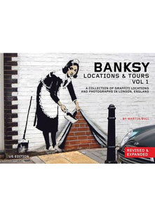 Banksy Locations And Tours: A Collection of Graffiti Locations and Photographs in London, England