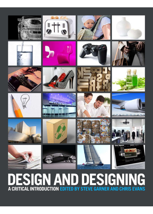 Design and Designing: A Critical Introduction