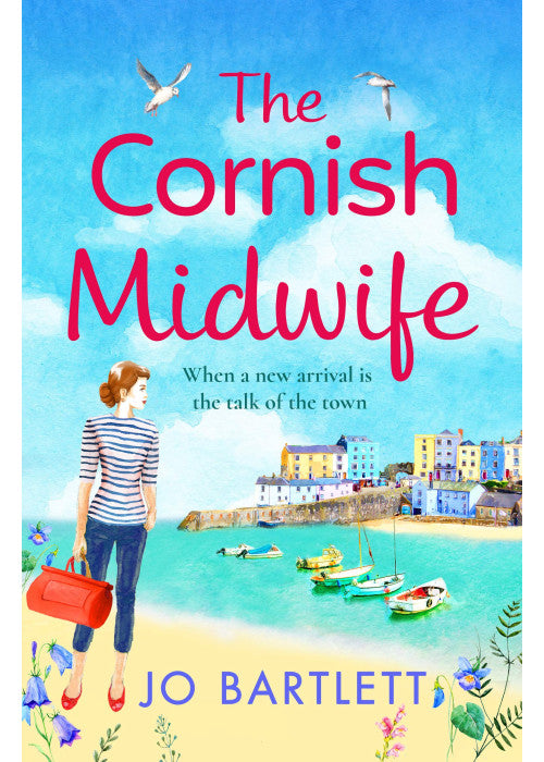 The Cornish Midwife: The top 10 bestselling uplifting escapist read from Jo Bartlett (The Cornish Midwife Series, 1)