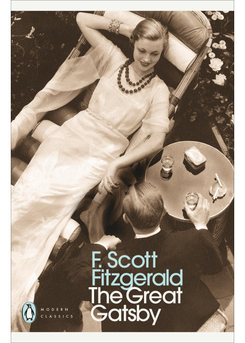 The Great Gatsby: F. Scott Fitzgerald (Penguin Modern Classics)