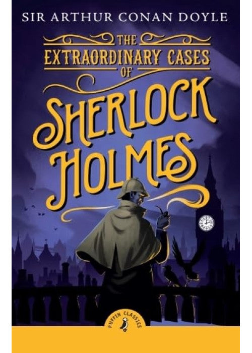 The Extraordinary Cases of Sherlock Holmes (Puffin Classics)
