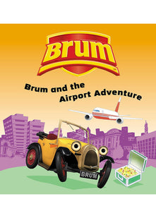 Brum and the Airport Adventure (Brum S.)