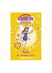 RAINBOW MAGIC "BELLE" The Birthday Fairy - (Three Stories in one)