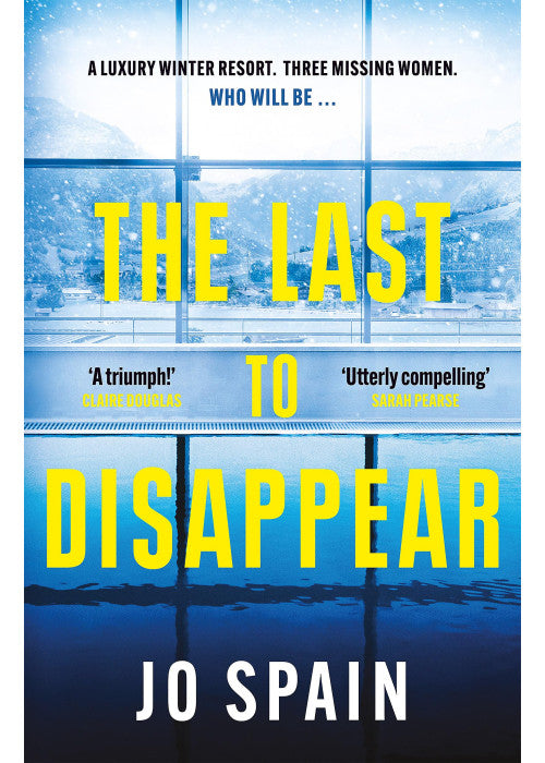 The Last to Disappear: a chilling and heart-pounding thriller full of surprise twists