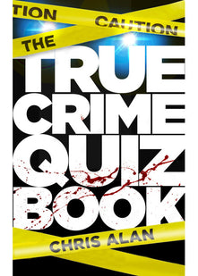 The True Crime Quiz Book