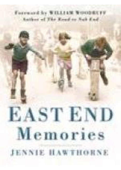 East End Memories