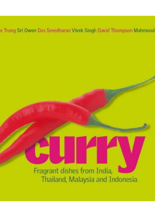 Curry: Fragrant Dishes from India, Thailand, Malaysia and Indonesia by Vivek Singh (5-Oct-2006) Hardcover
