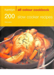 Hamlyn All Colour Cookbook 200 Slow Cooker Recipes