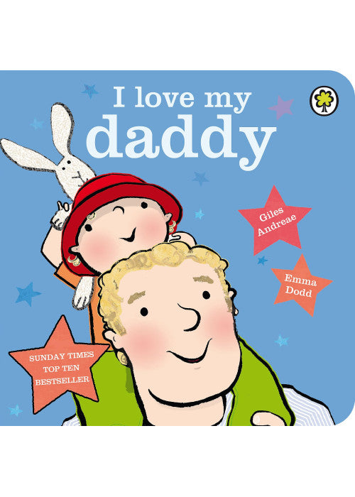 I Love My Daddy Board Book