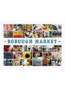 The Borough Market Book: From Roots to Renaissance