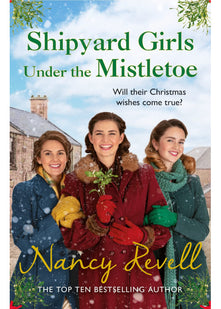 Shipyard Girls Under the Mistletoe: The Shipyard Girls Series Book 11