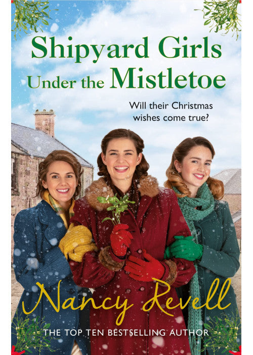 Shipyard Girls Under the Mistletoe: The Shipyard Girls Series Book 11