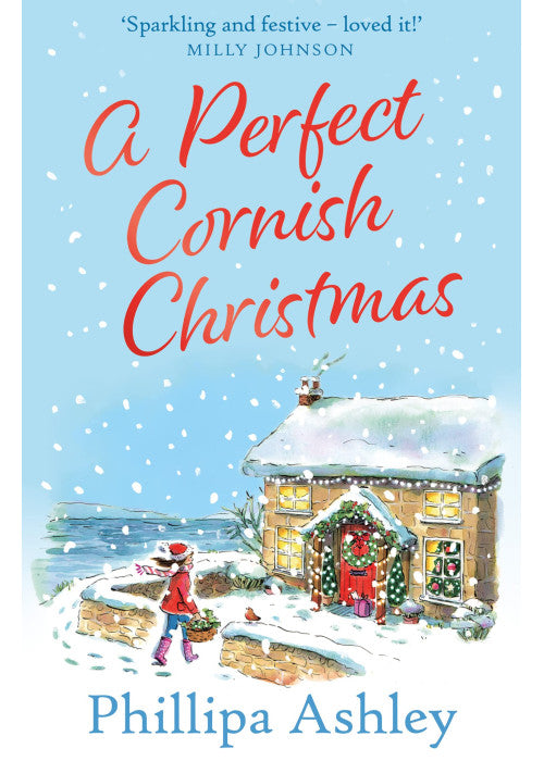 A Perfect Cornish Christmas: The most romantic and heartwarming festive romance you’ll read this year, perfect for fans of Milly Johnson