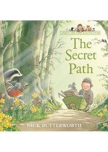 The Secret Path: An enchanting animal adventure picture book for toddlers ages 1-3 (A Percy the Park Keeper Story)