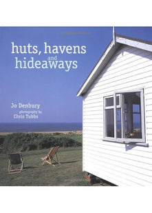 Huts, Havens and Hideaways