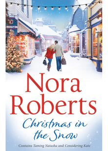 Christmas In The Snow: Taming Natasha / Considering Kate