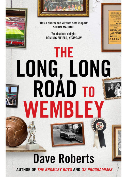 The Long, Long Road to Wembley