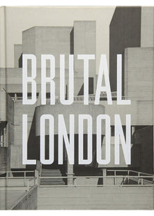 Brutal London: A Photographic Exploration of Post-War London