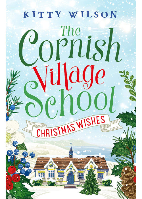 The Cornish Village School - Christmas Wishes (Cornish Village School series): 4