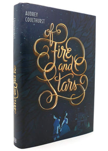 Of Fire and Stars