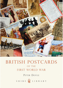 British Postcards of the First World War: No. 582 (Shire Library)