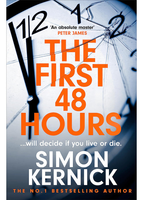 The First 48 Hours: the twisting new thriller from the Sunday Times bestseller