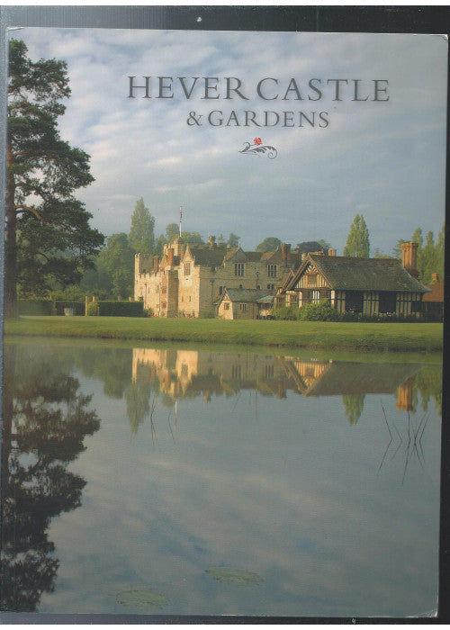 HEVER CASTLE & GARDENS