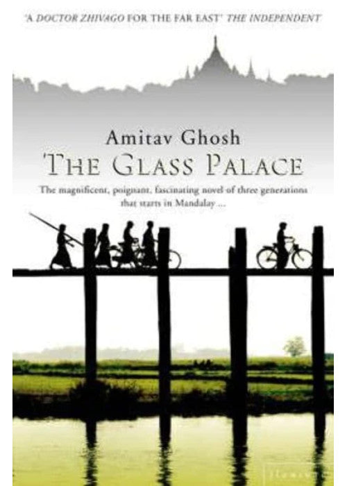 The Glass Palace: from the Booker Prize-shortlisted author