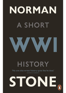 World War One: A Short History