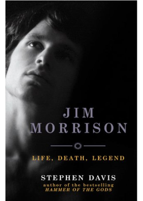 Jim Morrison: Life, Death, Legend