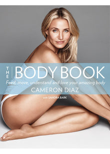 The Body Book: A Science-Backed Guide to Nutrition, Fitness, and Total Wellness