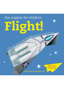 Fun Origami for Children: Flight!: 12 paper planes and other flying objects to fold for fun!
