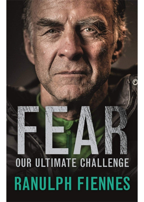 Fear: Our Ultimate Challenge