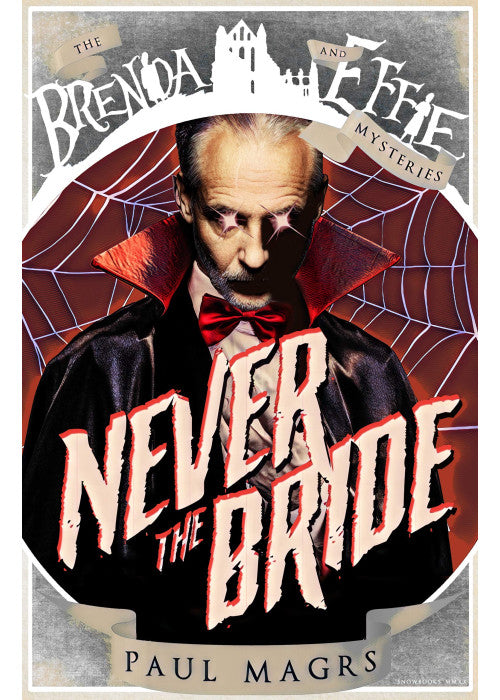 Never the Bride: 1 (Brenda and Effie Mysteries, 1)