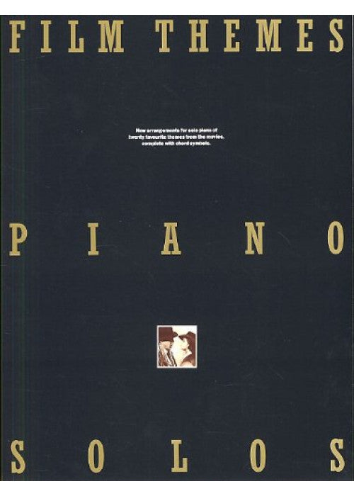 Film themes: Piano solos : new arrangements for solo piano of twenty favourite themes from the movies, complete with chord symbols