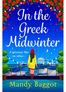In the Greek Midwinter: A laugh-out-loud winter romance from Mandy Baggot