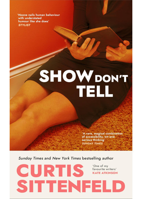 Show Don't Tell: From the Sunday Times bestselling author of Romantic Comedy