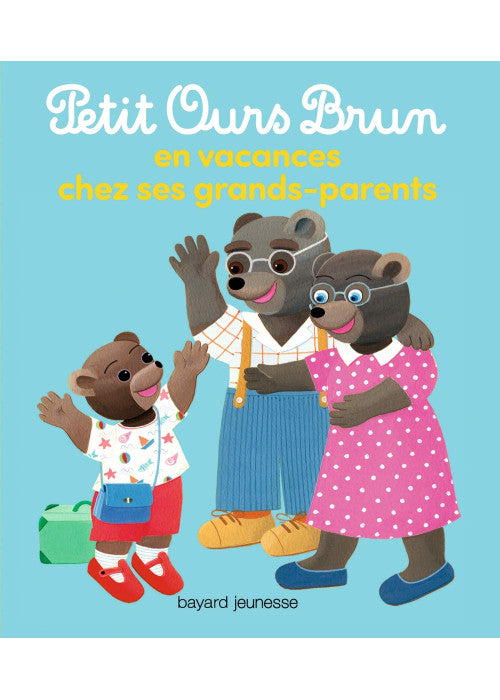 Petit Ours Brun en vacances chez ses grands-parents
