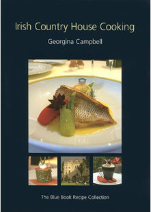 Irish Country House Cooking: The Blue Book Recipe Collection
