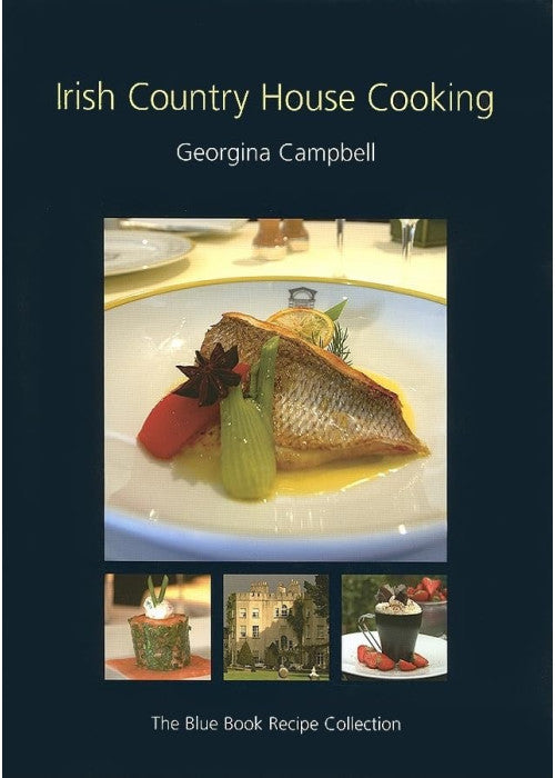 Irish Country House Cooking: The Blue Book Recipe Collection