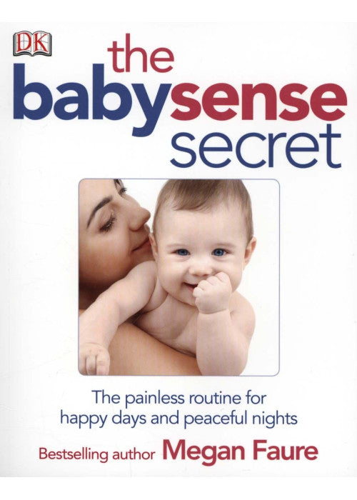 The Babysense Secret: Learn How to Understand Your Baby's Moods for Happy Days and Peaceful Nights
