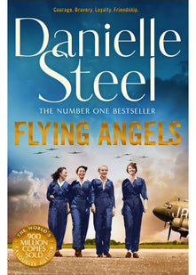 Flying Angels: An inspirational story of bravery and friendship set in the Second World War